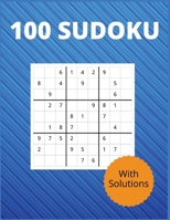 100 Sudoku With Solutions: The 100 Sudoku Puzzle Book to Challenge, Tease, and Keep Your Brain Active (With Solutions). 1801581533 Book Cover