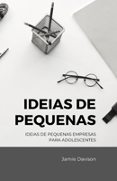 ideias de pequenos neg�cios para adolescentes B0BFV4B23C Book Cover