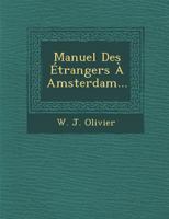 Manuel Des Etrangers a Amsterdam... 1288163231 Book Cover