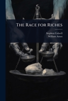 The Race for Riches 1023693089 Book Cover