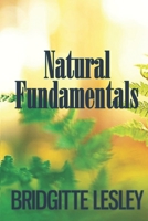 Natural Fundamentals B09PVYK12J Book Cover