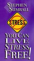 You Can Live Stress Free 0937580635 Book Cover