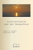 Lichtreflexion und der Beobachter (German Edition) 1998321622 Book Cover