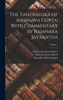 The Tantraloka of Abhinava Gupta, With Commentary by Rajanaka Jayaratha; Volume 5 1015764738 Book Cover