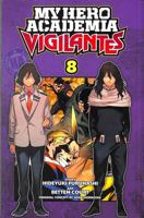 My Hero Academia: Vigilantes, Vol. 8 1974717631 Book Cover