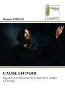 L'Aube En Noir (French Edition) 6209675182 Book Cover