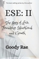 ESE: II: The story of Love, Friendship, Heartbreak and Growth B0BKDK7M5M Book Cover