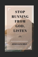 Stop Running From God, Listen B09Q95F1G9 Book Cover