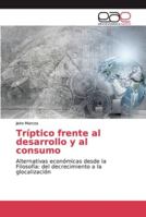 Tríptico frente al desarrollo y al consumo 6139400023 Book Cover