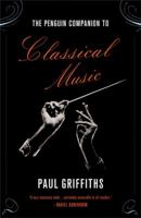 The Penguin Companion to Classical Music 0140515593 Book Cover