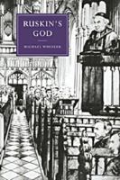 Ruskin's God (Cambridge Studies in Nineteenth-Century Literature and Culture) 0521026814 Book Cover
