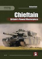 Chieftain: Britain's Flawed Masterpiece 8365958295 Book Cover