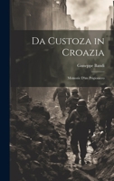 Da Custoza in Croazia: Memorie d'un Prigioniero 102199684X Book Cover