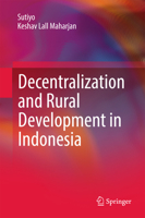 Decentralization and Rural Development in Indonesia 9811032076 Book Cover
