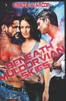 Beneath Muldorvian Skies 0994837933 Book Cover