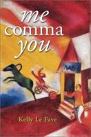 Me Comma You 1586852531 Book Cover