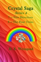 Chrystal Saga Series 4, 7-New Directions and 8-The Four Twins B0F91T1YN2 Book Cover