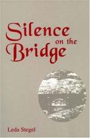 Silence on the Bridge 0533149282 Book Cover
