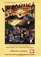Mel Bay La Musica Latin American Music Arranged for Hammered and Fretted Dulcimer 0786669195 Book Cover