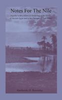 Notes for the Nile: together with a metrical rendering of the hymns of ancient Egypt and of the precepts of Ptah-hotep 1014650356 Book Cover