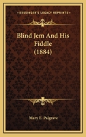 Blind Jem And His Fiddle 1120164869 Book Cover