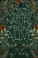 The Wondrous Nature of Being Alive 1956499342 Book Cover