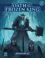 Oath of the Frozen King: Adventure Kit 1944517138 Book Cover