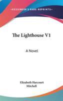 The Lighthouse V1: A Novel 1432674447 Book Cover
