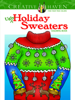 Creative Haven Ugly Holiday Sweaters Coloring Book 0486803775 Book Cover