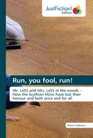 Run, you fool, run! 6200104840 Book Cover