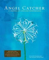 Angel Catcher: A Journal of Loss and Remembrance 0811861724 Book Cover