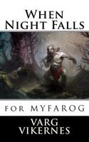 When Night Falls: For Myfarog 1548592838 Book Cover