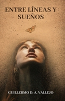 Entre Lineas y Sueños (Spanish Edition) B0D9FDMPKK Book Cover