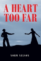 A Heart Too Far B0CMK1YF5R Book Cover