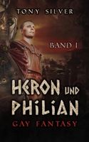 Heron und Philian Gay Fantasy: Band I B08QS6KPM3 Book Cover