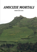 amicizie mortali 0244904502 Book Cover