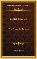 Mona Lisa V3: The Prince Of Taranto 0548392641 Book Cover