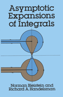 Asymptotic Expansions of Integrals 0486650820 Book Cover