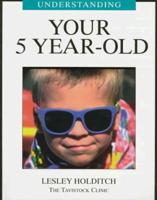 Understanding Your 5 Year-Old (Understanding Your Child - the Tavistock Clinic Series) 0920417809 Book Cover