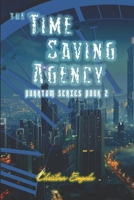 The Time Saving Agency: Quantum Book 2 B0B9QWF8TF Book Cover