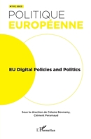 EU Digital Policies and Politics (Politique Européenne) (French Edition) 2336428660 Book Cover
