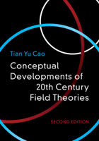 Conceptual Developments of 20th Century Field Theories 0521634202 Book Cover