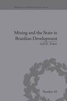 Mining and the State in Brazilian Development 1138664383 Book Cover