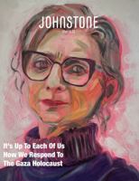 JOHNSTONE March 25: It’s Up To Each Of Us How We Respond To The Gaza Holocaust 192337205X Book Cover