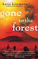 Gone to the Forest 1451656645 Book Cover