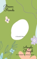 Bosom Friends: A Seaside Story 1514820161 Book Cover