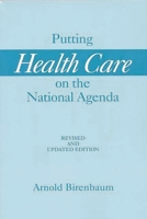 Putting Health Care on the National Agenda 0275951642 Book Cover