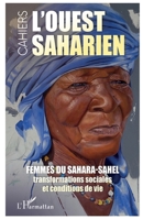 Femmes du Sahara-Sahel: Transformation sociales et conditions de vie (L'Ouest Saharien) (French Edition) 2140271971 Book Cover