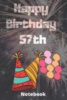 Happy birthday 57th notebook: Birthday gifts for 57 Years old, birthday 57th, this may be great gifts,6*9 inches 121 pages, funny gifts 1656392135 Book Cover