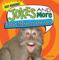 Jokes and More about Monkeys and Apes 1482405504 Book Cover